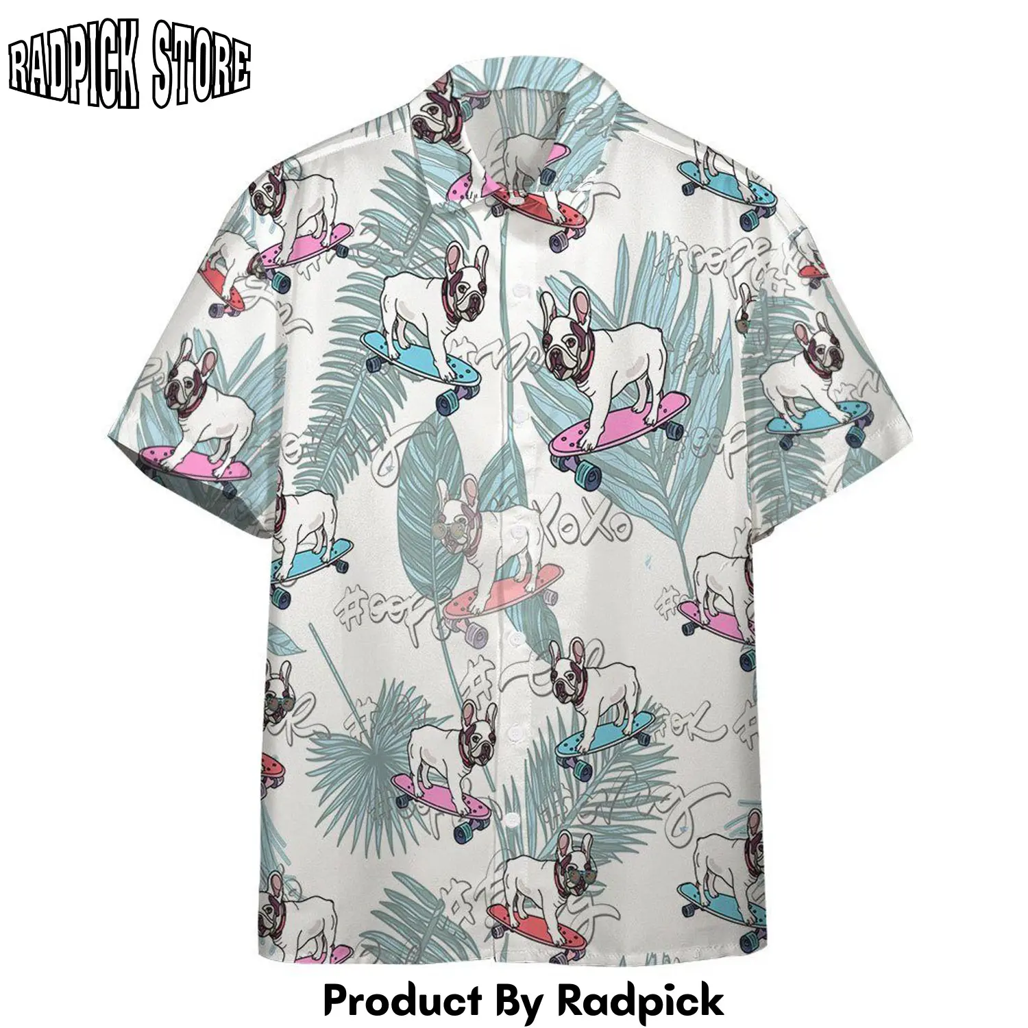 Radpick 3d french bulldog on skateboard custom hawaii shirt rp292797
